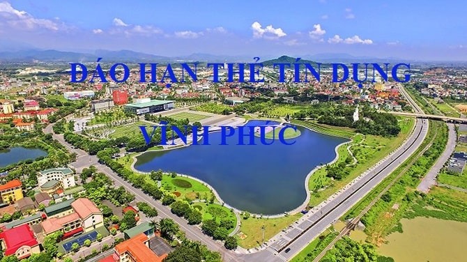 Địa chỉ đáo hạn thẻ tín dụng tại Vĩnh Phúc giá rẻ